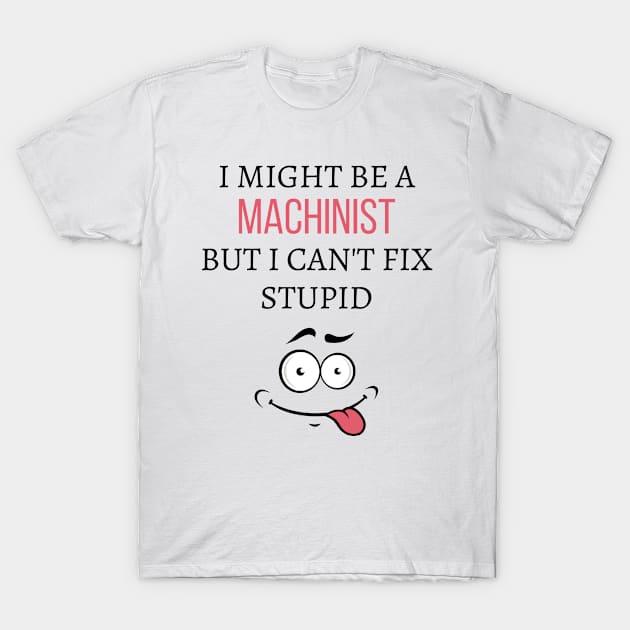 Machinist T-Shirt by Mdath